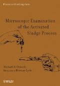 Microscopic Examination of the Activated Sludge Process