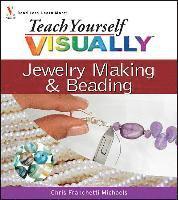 Teach Yourself Visually Jewelry Making & Beading (h�ftad)