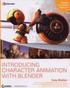 Introducing Character Animation with Blender Book/DVD package