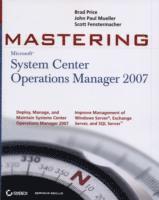 Mastering System Center Operations Manager 2007 (h�ftad)