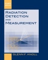 Radiation Detection and Measurement (inbunden)