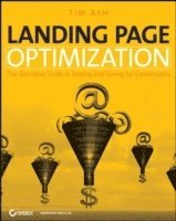 Landing Page Tuning: The Definitive Guide to Testing and Optimizing for Conversions (h�ftad)