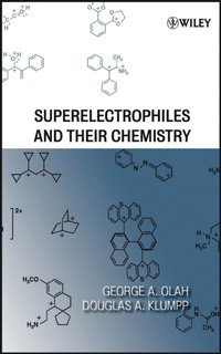 Superelectrophiles and Their Chemistry (h�ftad)