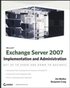 Exchange Server 2007 Implementation and Administration