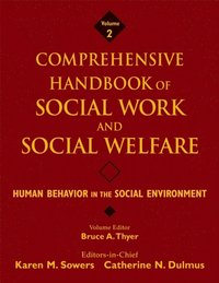 Comprehensive Handbook of Social Work and Social Welfare, Human Behavior in the Social Environment (h�ftad)