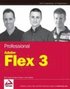 Professional Adobe Flex 3