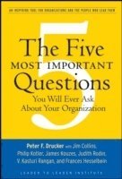 The Five Most Important Questions You Will Ever Ask About Your Organization (inbunden)
