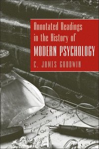 Annotated Readings in the History of Modern Psychology (inbunden)