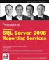 Professional SQL Server 2008 Reporting Services