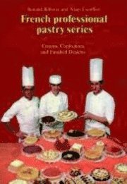 Creams, Confections, and Finished Desserts (inbunden)