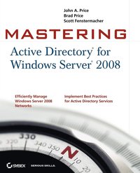 Mastering Active Directory for Windows Server 2008 (h�ftad)