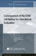 Consequences of No Child Left Behind on Educational Evaluation