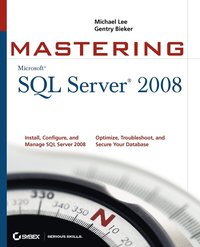 Mastering SQL Server 2008 (h�ftad)
