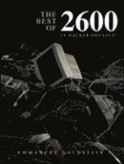 The Best Of 2600: A Hacker Odyssey (inbunden)