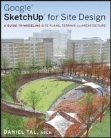 Google SketchUp for Site Design (h�ftad)