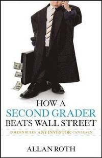 How a Second Grader Beats Wall Street (inbunden)