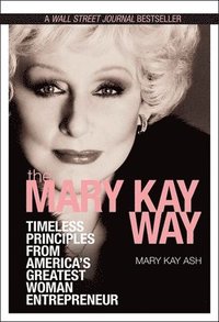 The Mary Kay Way (inbunden)