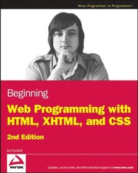 Beginning Web Programming with HTML, XHTML, and CSS (h�ftad)