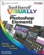 Teach Yourself Visually Photoshop Elements 7 (h�ftad)