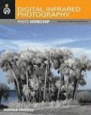 Digital Infrared Photography (h�ftad)