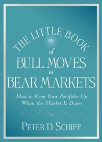 Little Book of Bull Moves in Bear Markets (inbunden)