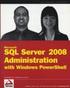 Microsoft SQL Server 2008 Administration with Windows PowerShell