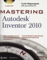 Mastering Autodesk Inventor 2010 Book/DVD Package ()