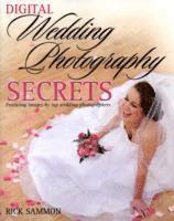 Digital Wedding Photography Secrets (h�ftad)