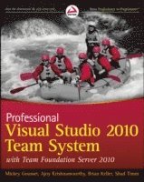 Professional Application Lifecycle Management with Visual Studio 2010 (h�ftad)