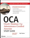 OCA: Oracle Database 11g Administrator Certified Associate Study Guide
