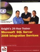 Knight's 24 Hour Trainer: Microsoft SQL Server 2008 Integration Services Book/DVD Package (h�ftad)