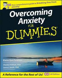 Overcoming Anxiety For Dummies (h�ftad)