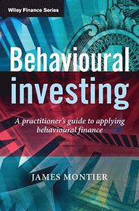 Behavioural Investing (inbunden)