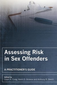 Assessing Risk in Sex Offenders (h�ftad)