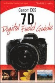 Canon EOS 7D Digital Field Guide (h�ftad)