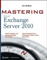Mastering Microsoft Exchange Server 2010 (h�ftad)