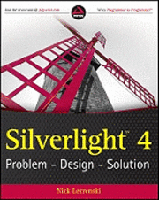 Silverlight 4: Problem - Design - Solution (h�ftad)