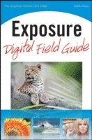 Exposure Digital Field Guide (h�ftad)