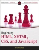 Beginning HTML, XHTML, CSS, And JavaScript (h�ftad)
