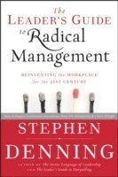 The Leader's Guide to Radical Management (inbunden)