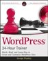 WordPress 24-Hour Trainer Book/DVD Package