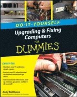 Upgrading and Fixing Computers Do-it-Yourself for Dummies