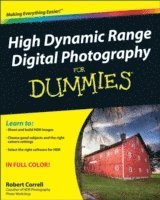 High Dynamic Range Digital Photography for Dummies (h�ftad)