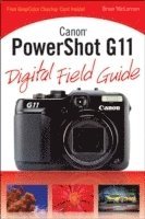 Canon PowerShot G11 Digital Field Guide (h�ftad)