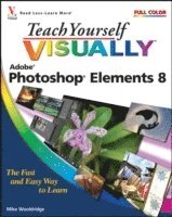 Teach Yourself Visually Photoshop Elements 8 (h�ftad)