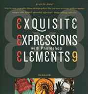 Ex3: Exquisite Expressions with Photoshop Elements 9 (h�ftad)