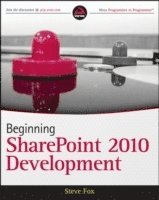 Beginning SharePoint 2010 Development (h�ftad)