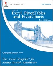 Excel PivotTables and PivotCharts: Your Visual Blueprint for Creating Dynamic Spreadsheets 2nd Edition (h�ftad)