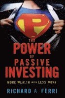 The Power of Passive Investing (h�ftad)