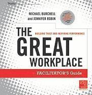 The Great Workplace: Building Trust and Inspiring Performance Deluxe Set (h�ftad)